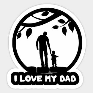 I Love My Dad Sticker